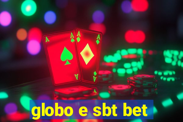 globo e sbt bet